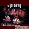 Gathering - Sleepy Buildings - A Semi-Acoustic Evening (Live)