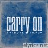 Carry On (Tribute to Fun.)