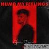 Numb My Feelings - Single