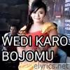 WEDI KARO BOJOMU - Single