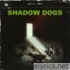 Shadow Dogs