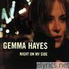 Gemma Hayes - Night On My Side (Audio Version)