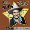 Gene Autry - The Western Collection: 25 Cowboy Classics
