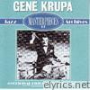 Jazz Archives Masterpieces: Gene Krupa