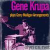 Gene Krupa Plays Gerry Mulligan Arrangements (feat. Gerry Mulligan, Phil Woods & Hank Jones)