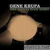 Gene Krupa - 20th Century Drum Master