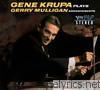 Gene Krupa - Plays Gerry Mulligan Arrangements (LPR)