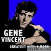 Gene Vincent - Greatest Hits & More
