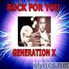 Rock For You - Generation X