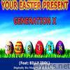 Your Easter Present (feat. Billy Idol)