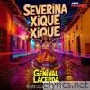 Severina Xique Xique (Remix) - Single