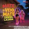 Mate o Véio, Mate (Remix) - Single