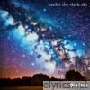 Under the Dark Sky - Single