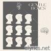 Gentle Bones - Gentle Bones (Deluxe)