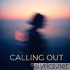 Calling Out - Single
