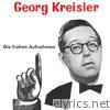 Georg Kreisler - Die Frühen Aufnahmen