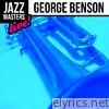 Jazz Masters: George Benson (Live!)