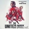 The United Way (Original Motion Picture Sound Track)