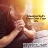 Speaking God's Favor over Your Life - EP