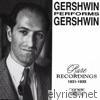 Gershwin Performs Gershwin: Rare Recordings 1931-1935