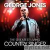 George Jones - The Greatest Living Country Singer