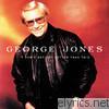 George Jones - It Don't Get Any Better Than This