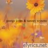 Love Songs: George Jones & Tammy Wynette