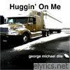 Huggin' on Me - Single