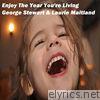 George Stewart - Enjoy the Year You're Living (with Laurie Maitland) - Single
