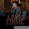 A Paso Firme - EP