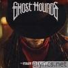 Ghost Hounds - First Last Time