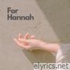 For Hannah - Single