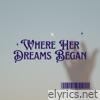 Where Her Dreams Began - Single