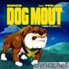 Dog Mout (feat. Teejay) - Single