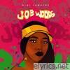 Gigi Lamayne - Job Woods