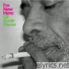 Gil Scott-heron - I'm New Here (Bonus Track Version)