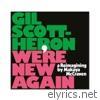 Gil Scott-heron & Makaya Mccraven - We're New Again: A Reimagining by Makaya McCraven