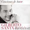 Canciónes de Amor: Gilberto Santa Rosa