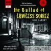 Gill Landry - The Ballad of Lawless Soirez