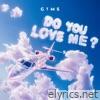 DO YOU LOVE ME ? - Single