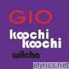 Koochi Koochi Witcha - EP