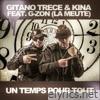 Un temps pour tout (feat. G-zon & Kina) - Single