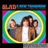 A New Tomorrow: The Glad & New Breed Recordings