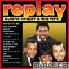Replay: Gladys Knight and the Pips