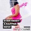 Everybody a Rapper Now - EP