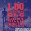 I DO RECOMMEND (feat. SAINT MILLIE & JAMEISHA TRICE) - Single