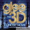 Glee the 3D Concert Movie (Motion Picture Soundtrack)
