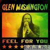 Glen Washington - Feel for You