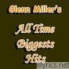 Glenn Miller's All Time Biggest Hits