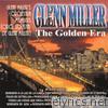 Glenn Miller - The Golden Era